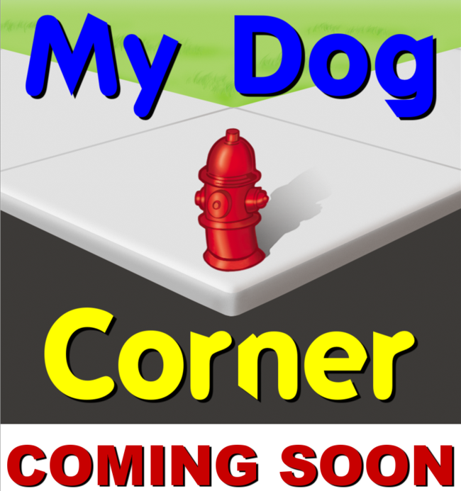 My Dog Corner - Coming Soon